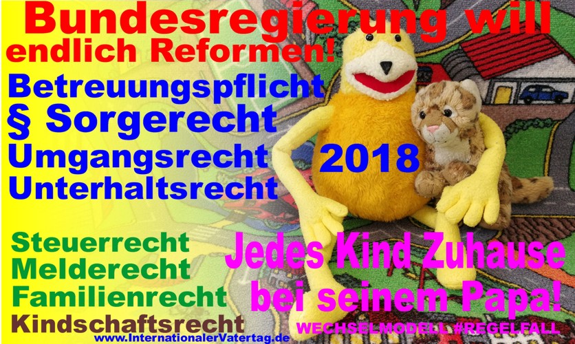 Sorgerechtsreform 2018 Wechselmodell REGELFALL