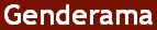Genderama